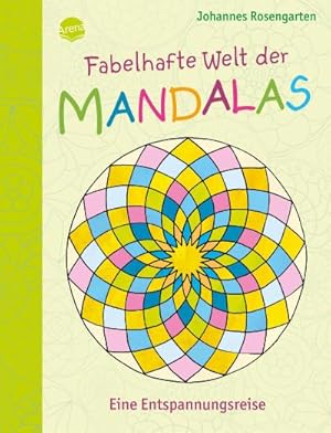 Seller image for Fabelhafte Welt der Mandalas. Eine Entspannungsreise for sale by Wegmann1855