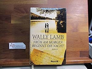 Seller image for Frh am morgen beginnt die Nacht. Wally Lamb. Aus dem Amerikan. von Franca Fritz und Heinrich Koop for sale by Antiquariat im Kaiserviertel | Wimbauer Buchversand