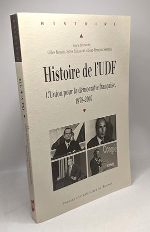 Image du vendeur pour Histoire de l'UDF : L'Union pour la dmocratie franaise 1978-2007 mis en vente par crealivres