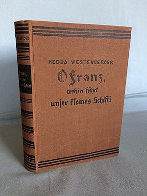 O Franz, wohin fährt unser kleines Schiff? Buch