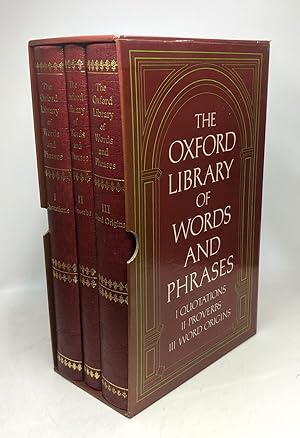 The Oxford Library of Words and Phrases - Volume 1/ Quotations + Volume 2/ Proverbs + 3/ Word ori...