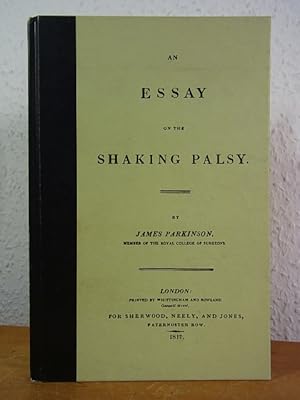 Bild des Verkufers fr An Essay on the Shaking Palsy [Facsimile Edition] zum Verkauf von Antiquariat Weber