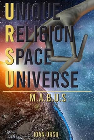 Seller image for UNIQUE RELIGION SPACE UNIVERSE : M.A.B.U.S for sale by AHA-BUCH GmbH