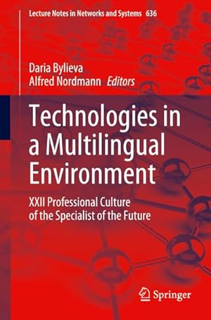 Bild des Verkufers fr Technologies in a Multilingual Environment : XXII Professional Culture of the Specialist of the Future zum Verkauf von AHA-BUCH GmbH