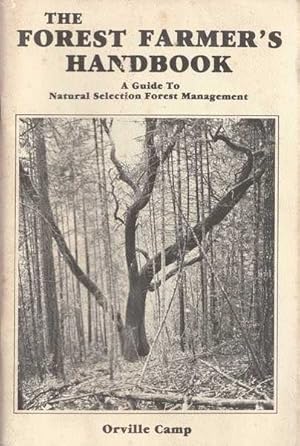 The Farmer's Handbook: A Guide to Natural Selection Forest Managment