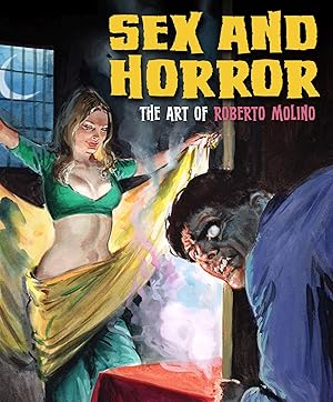 Bild des Verkufers fr Sex and Horror: The Art of Roberto Molino: Volume 5 zum Verkauf von moluna