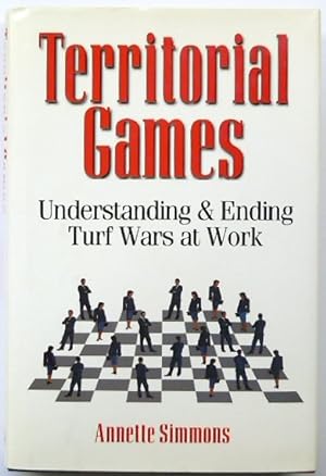 Bild des Verkufers fr Territorial Games: Understanding & Ending Turf Wars at Work zum Verkauf von PsychoBabel & Skoob Books