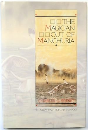 The Magician Out Of Manchuria