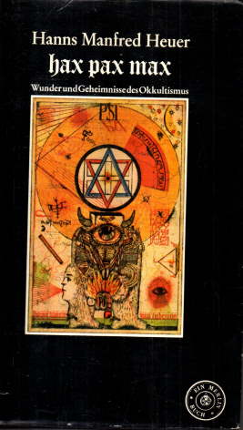 Seller image for hax pax max. Wunder und Geheimnisse des Okkultismus. for sale by Leonardu