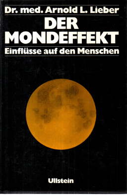 Der Mondeffekt. Einflüsse auf den Menschen.