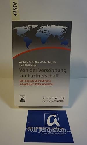 Image du vendeur pour Von der Vershnung zur Partnerschaft. Die Friedrich Ebert-Stiftung in Frankreich, Polen und Israel. mis en vente par AphorismA gGmbH