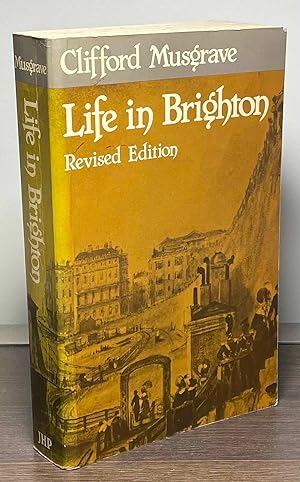 Bild des Verkufers fr Life in Brighton_revised edition zum Verkauf von San Francisco Book Company