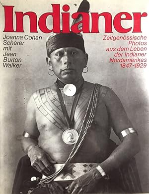 Seller image for Indianer. Photodokumente ber das Leben der nordamerikanischenIndianer, 1847-1929 aus der Sammlung der Smithsonian Institution. for sale by Antiquariat J. Hnteler
