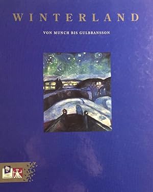 Bild des Verkufers fr Winterland. Von Munch bis Gulbransson. Winterliche Themen in zwei Jahrhunderten norwegischer Kunst. Eine Ausstellung in 5 Stdten im Rahmen des Kulturprogramms der XVII. Olympischen Winterspiele 1994 in Lillehammer. zum Verkauf von Antiquariat J. Hnteler