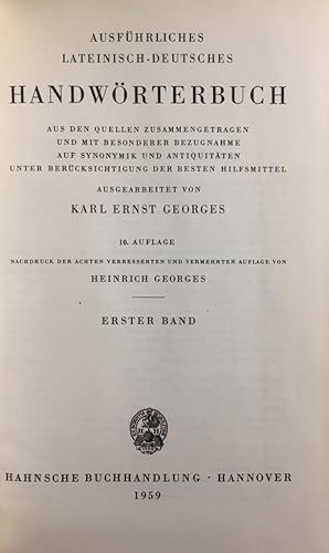 Ausführliches Lateinisch-Deutsches Handwörterbuch. Aus den Quellen zusammengetragen und mit beson...