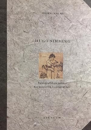 Immagine del venditore per Hugo Simberg. Taidegrafiikan taitaja. En msterlik konstgrafiker. Ateneum, 25.2. - 28.5.2000. Ateneumin Taidemuseo. Ateneumin julkaisut No.17. venduto da Antiquariat J. Hnteler