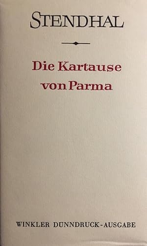 Die Kartause von Parma. Winkler Weltliteratur Dünndruckausgabe.