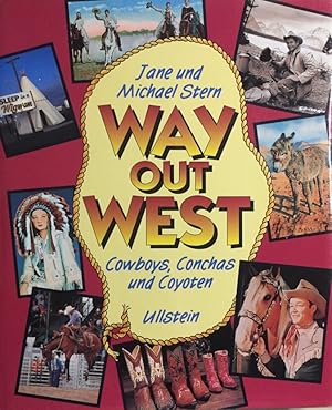 Way out West. Cowboys, Conchas und Coyoten.