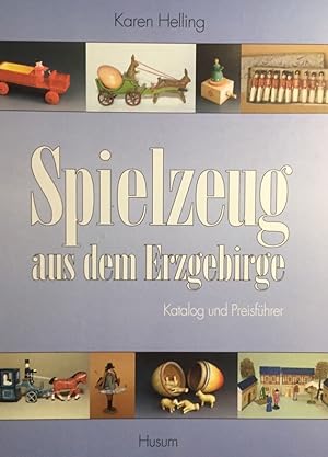 Spielzeug aus dem Erzgebirge. Katalog und Preisführer.