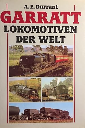 Bild des Verkufers fr Garratt- Lokomotiven der Welt. zum Verkauf von Antiquariat J. Hnteler