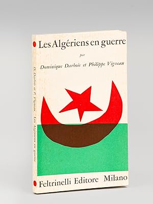 Les Algériens en guerre [ Edition originale ]