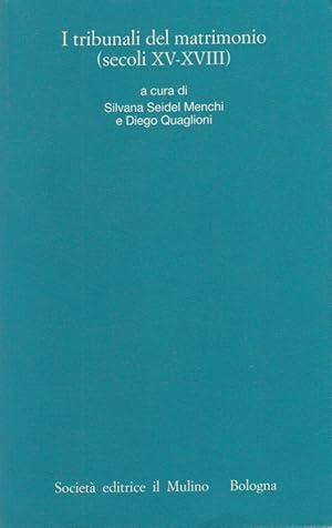 Image du vendeur pour I tribunali del matrimonio (secoli XV-XVIII). I processi matrimoniali degli archivi ecclesiastici italiani IV mis en vente par Arca dei libri di Lorenzo Casi