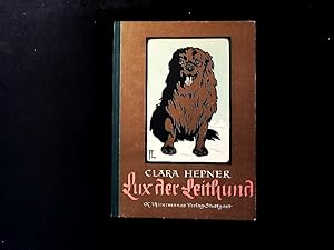 Imagen del vendedor de Lux der Leithund. a la venta por Antiquariat Bookfarm