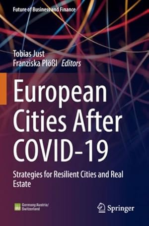 Immagine del venditore per Die Europische Stadt Nach Corona : Strategies for Resilient Cities and Real Estate venduto da GreatBookPrices