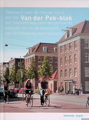 Imagen del vendedor de Van der Pek-Blok: tekenend voor de nieuwe tijd is dat het Van der Pek-blok ooit bedoeld was voor de gemeente arbeider en nu de diversiteit van de bevolking weerspiegelt a la venta por Klondyke