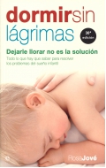 Seller image for Dormir sin lgrimas. Dejarle llorar no es la solucin. (bolsillo) for sale by Espacio Logopdico