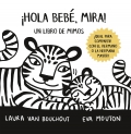 Image du vendeur pour Hola beb, mira! Un libro de mimos mis en vente par Espacio Logopdico