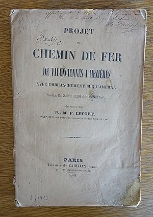 Seller image for Projet de Chemin de Fer de Valenciennes à Mézières, avec enbranchement sur Cambrai for sale by Silbergaul