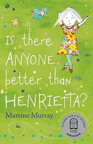 Imagen del vendedor de Is There Anyone Better than Henrietta? (Paperback) a la venta por Grand Eagle Retail