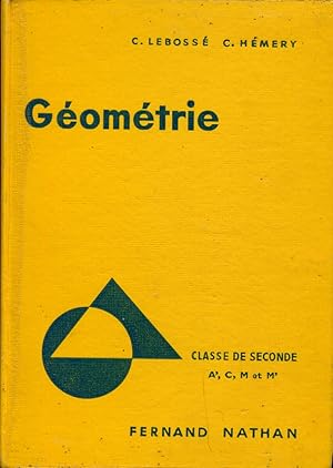 Image du vendeur pour Gomtrie, Classe de Seconde A', C, M et M' mis en vente par Sylvain Par