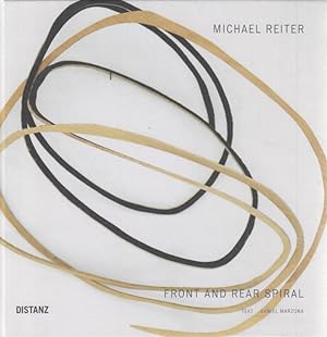 Imagen del vendedor de Michael Reiter: Front and Rear Spiral. a la venta por Fundus-Online GbR Borkert Schwarz Zerfa