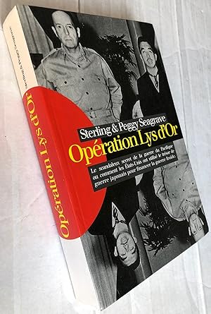 Image du vendeur pour Opration Lys d'or : Le scandaleux secret de la guerre du Pacifique ou comment les Etats-Unis ont utilis le trsor de guerre japonais pour financer la Guerre froide mis en vente par Librairie Thot