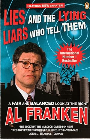 Seller image for Lies And The Lying Liars Who Tell Them A Fair and Balanced Look at The Right for sale by The Old Bookshelf