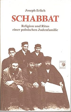 Image du vendeur pour Schabbat : Religion u. Ritus e. poln. Judenfamilie. Vom Autor autoris. bers. aus d. Franz. von Uta Szyszkowitz mis en vente par Fundus-Online GbR Borkert Schwarz Zerfa