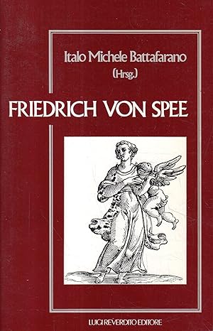 Friedrich von Spee : Dichter, Theologe und Bekämpfer der Hexenprozesse