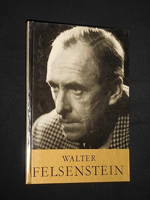 Walter Felsenstein. Weg und Werk (Reihe: Theater und Film, Bd. 2, Herausgeber: Hugo Fetting)