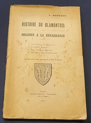 Histoire du Blamontois des origines a la Renaissance - Les origines du Blamontois / La société Ro...