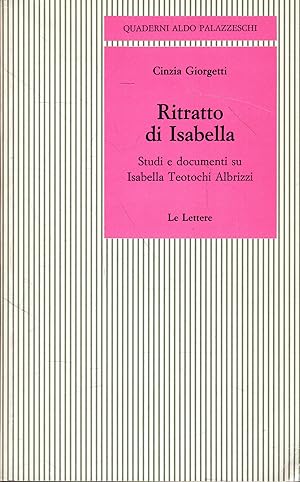 Ritratto di Isabella : studi e documenti su Isabella Teotochi Albrizzi