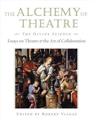 Seller image for The Alchemy of Theatre, The Divine Science (Hardcover) for sale by Grand Eagle Retail