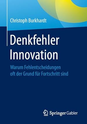 Bild des Verkufers fr Denkfehler Innovation zum Verkauf von BuchWeltWeit Ludwig Meier e.K.