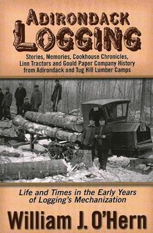 Bild des Verkufers fr Adirondack Logging (Paperback) zum Verkauf von Grand Eagle Retail