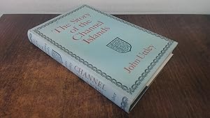 Seller image for The Story of the Channel Islands for sale by BoundlessBookstore