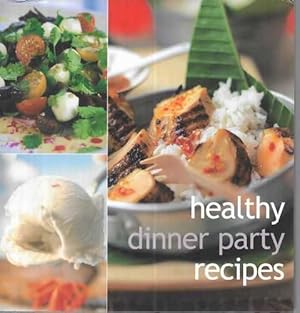 Healthy Dinner Party Recipes