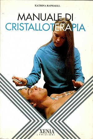 Manuale di cristalloterapia