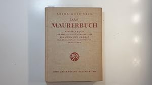 Das Maurerbuch. Ein Fachbuch für Geselle, Polier und Meister. Ein Buch der Praxis für Baumeister,...