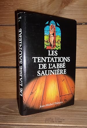 Image du vendeur pour LES TENTATIONS DE L'ABBE SAUNIERE mis en vente par Planet's books